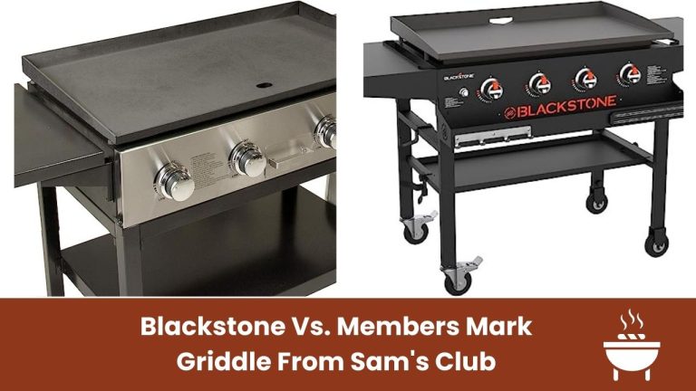 Blackstone Vs. Members Mark Griddle From Sam's Club