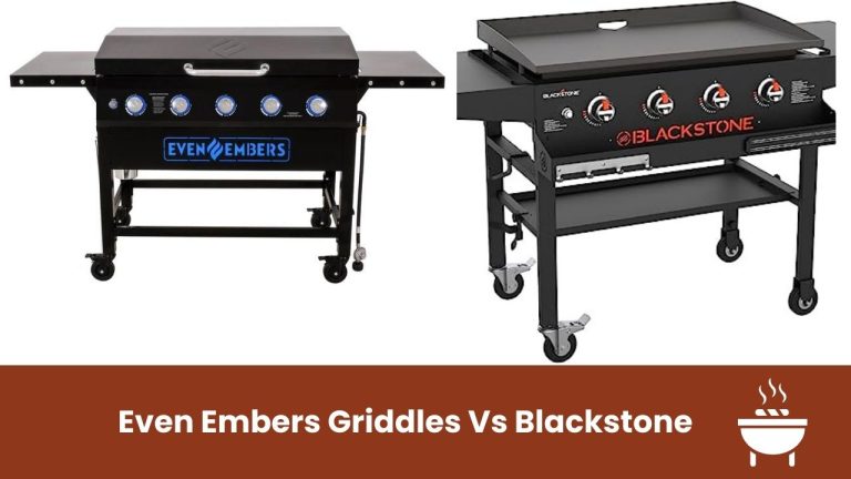Even Embers Griddles Vs Blackstone